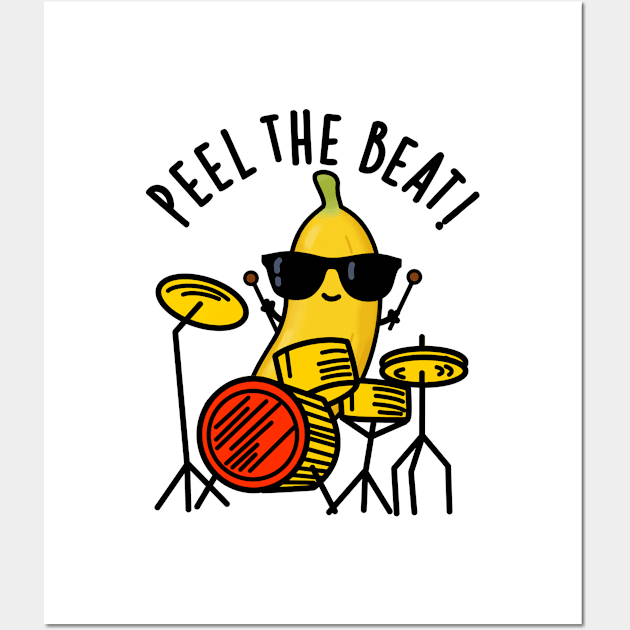 Peel The Beat Cute Banana Drummer Pun Wall Art by punnybone